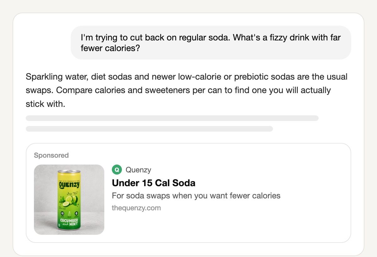 A ChatGPT conversation asking for a fizzy drink with far fewer calories than regular soda, with a Sponsored card from Quenzy below the answer: a single cucumber and mint soda can, the title Under 15 Cal Soda and the line For soda swaps when you want fewer calories
